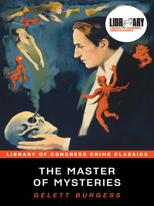 Title details for The Master of Mysteries by Gelett Burgess - Available